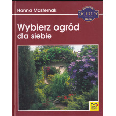 Wybierz ogród dla siebie